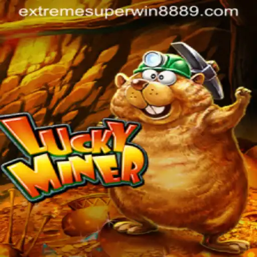 Discover the Thrills of LuckyMiner with ExtremeSuperWin888