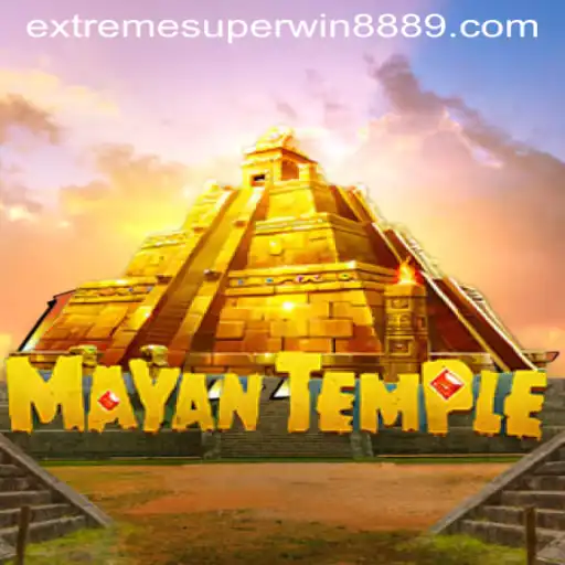 Discover the Excitement of MayanTemple: A Journey to ExtremeSuperWin888