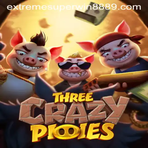 Exploring ThreeCrazyPiggies: A Thrilling Adventure with ExtremeSuperWin888