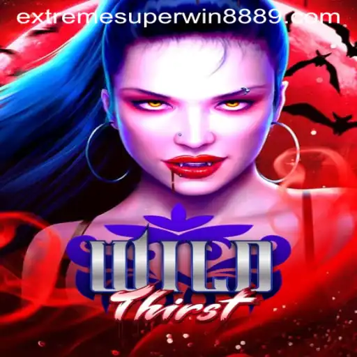 Exploring WildThirst: An Adventure into the Realm of ExtremeSuperWin888